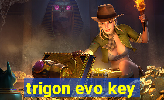 trigon evo key